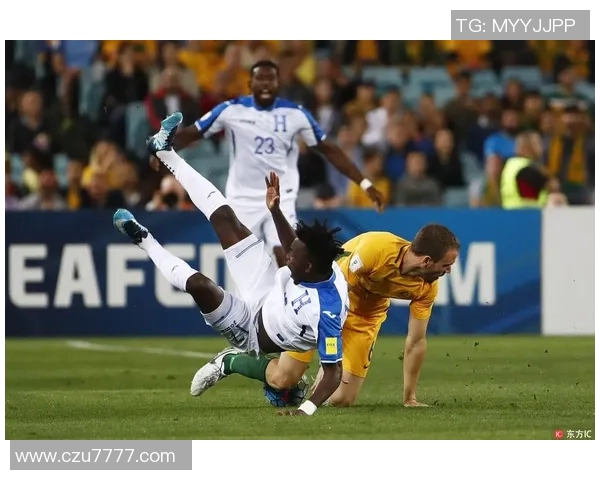 洪都拉斯与澳大利亚精彩对决视频回顾及赛后分析 洪都拉斯与澳大利亚精彩对决视频回顾及赛后分析